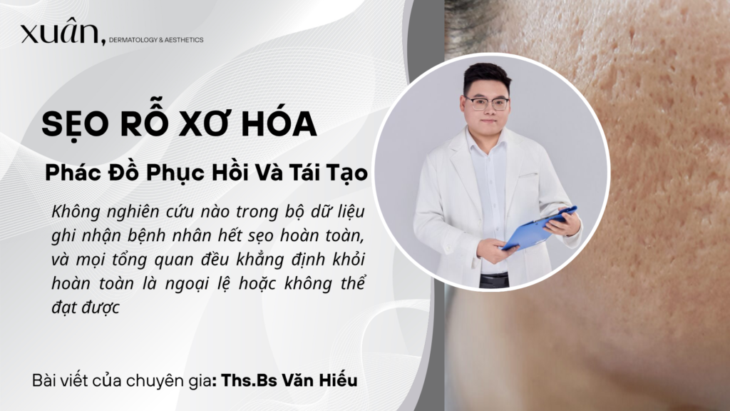 sẹo rỗ xơ hóa điều trị như nào