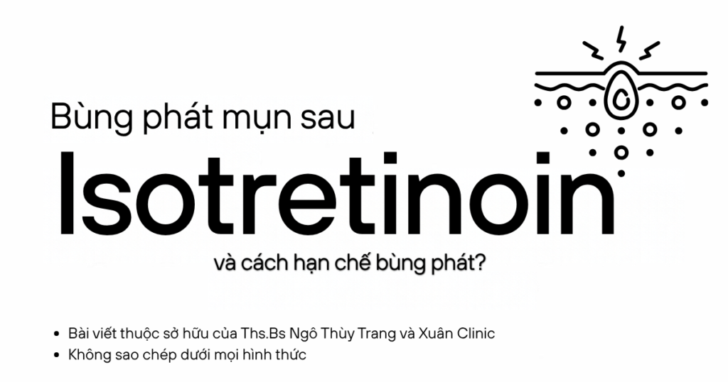 Bùng phát mụn sau isotretinoin